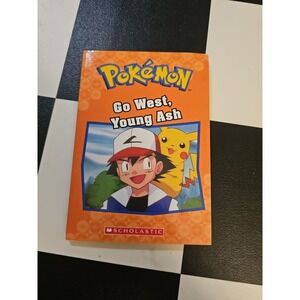 Go West, Young Ash (Pokémon Classic Chapter Book #9) by Tracey West (2018, Trade